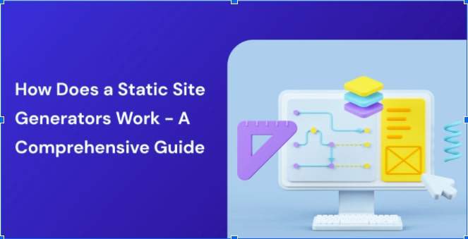 How Does a Static Site Generators Work - A Comprehensive Guide title banner